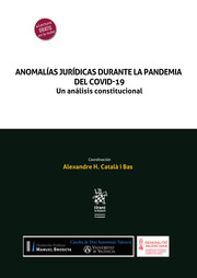 Anomalías jurídicas durante la pandemia del COVID-19. 9788411470643