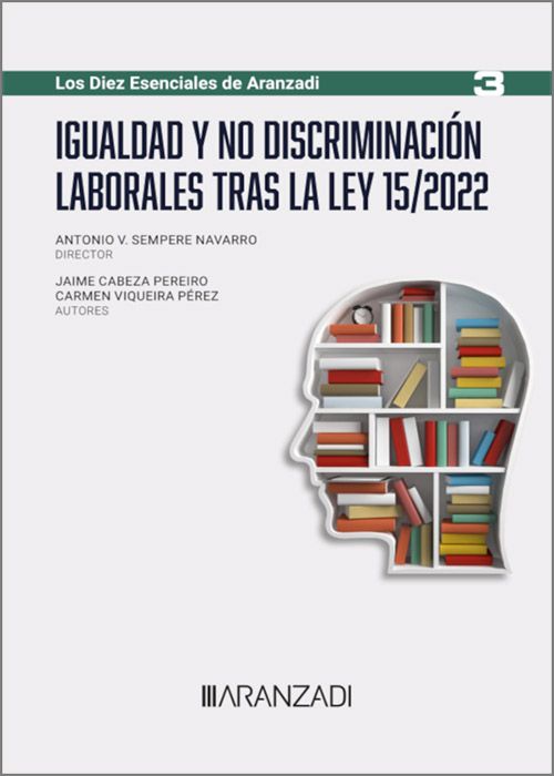 Igualdad y no discriminación laborales tras la Ley 15/2022. 9788411621991