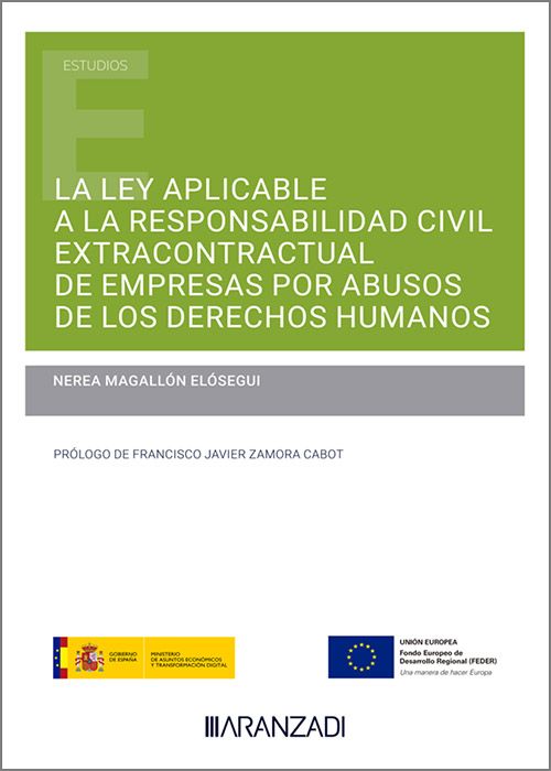 La ley aplicable a la responsabilidad civil extracontractual de empresas por abusos de los derechos humanos. 9788413912752