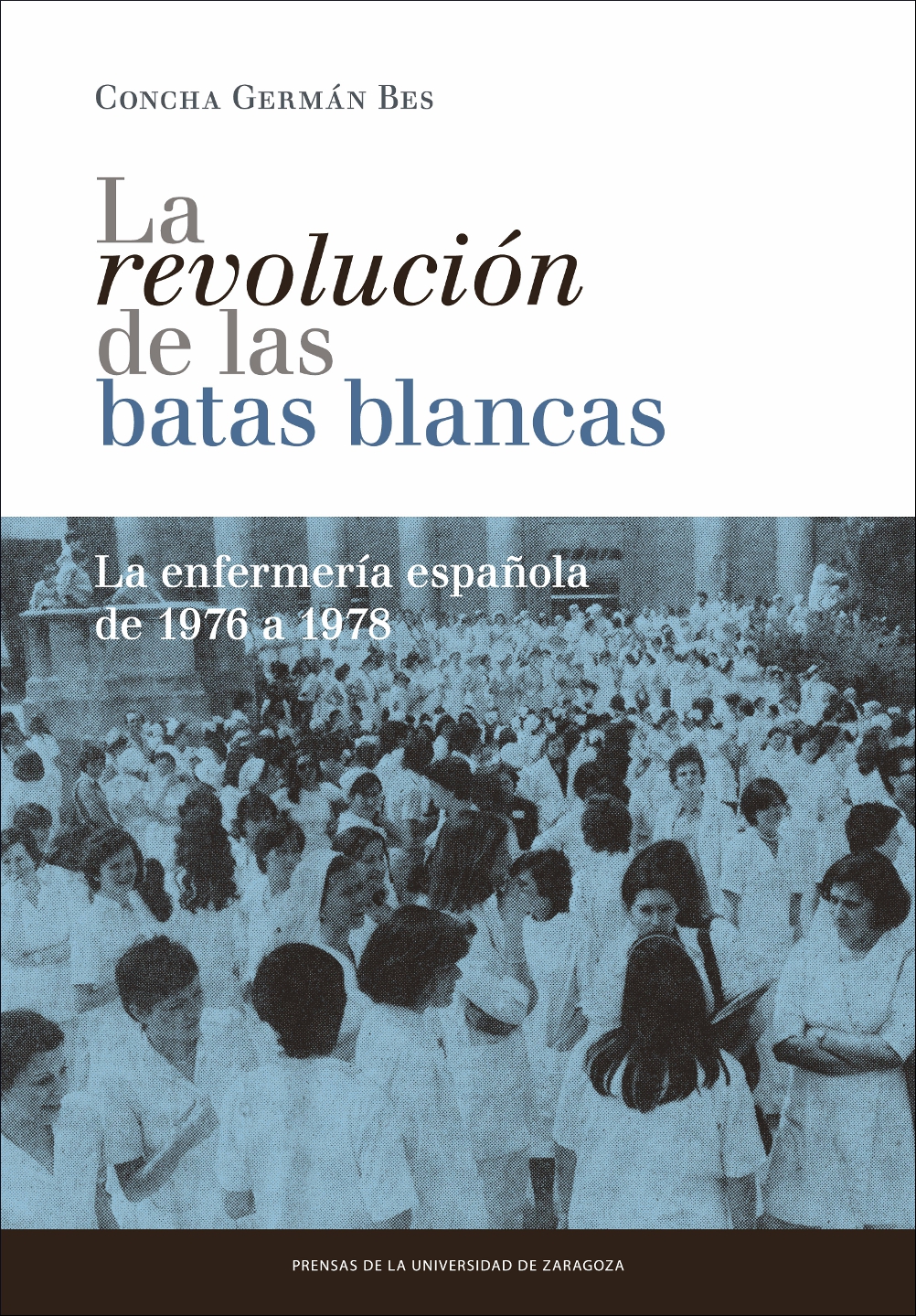 La revolución de las batas blancas. 9788416028009