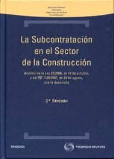 La subcontratación en el sector de la construcción. 9788499031576