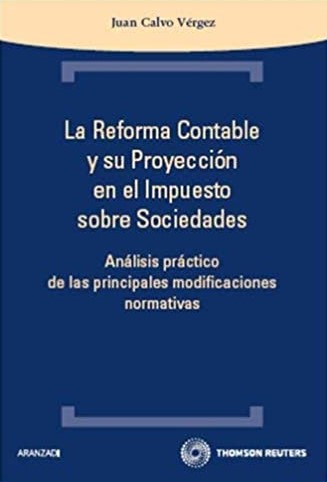 La reforma contable y su proyección en el Impuesto sobre Sociedades