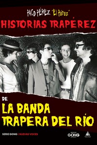Historias Trapérez de la Banda Trapera del Río. 9788412579093