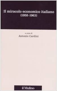 Il miracolo economico italiano (1958-1963)