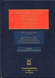 Comentarios a la Ley de Prevención de Riesgos Laborales. 9788447031092