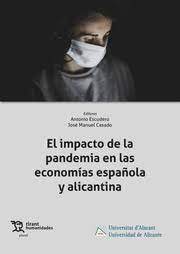 El impacto de la pandemia en las economías española y alicantina. 9788419471161
