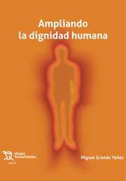 Ampliando la dignidad humana. 9788419471666