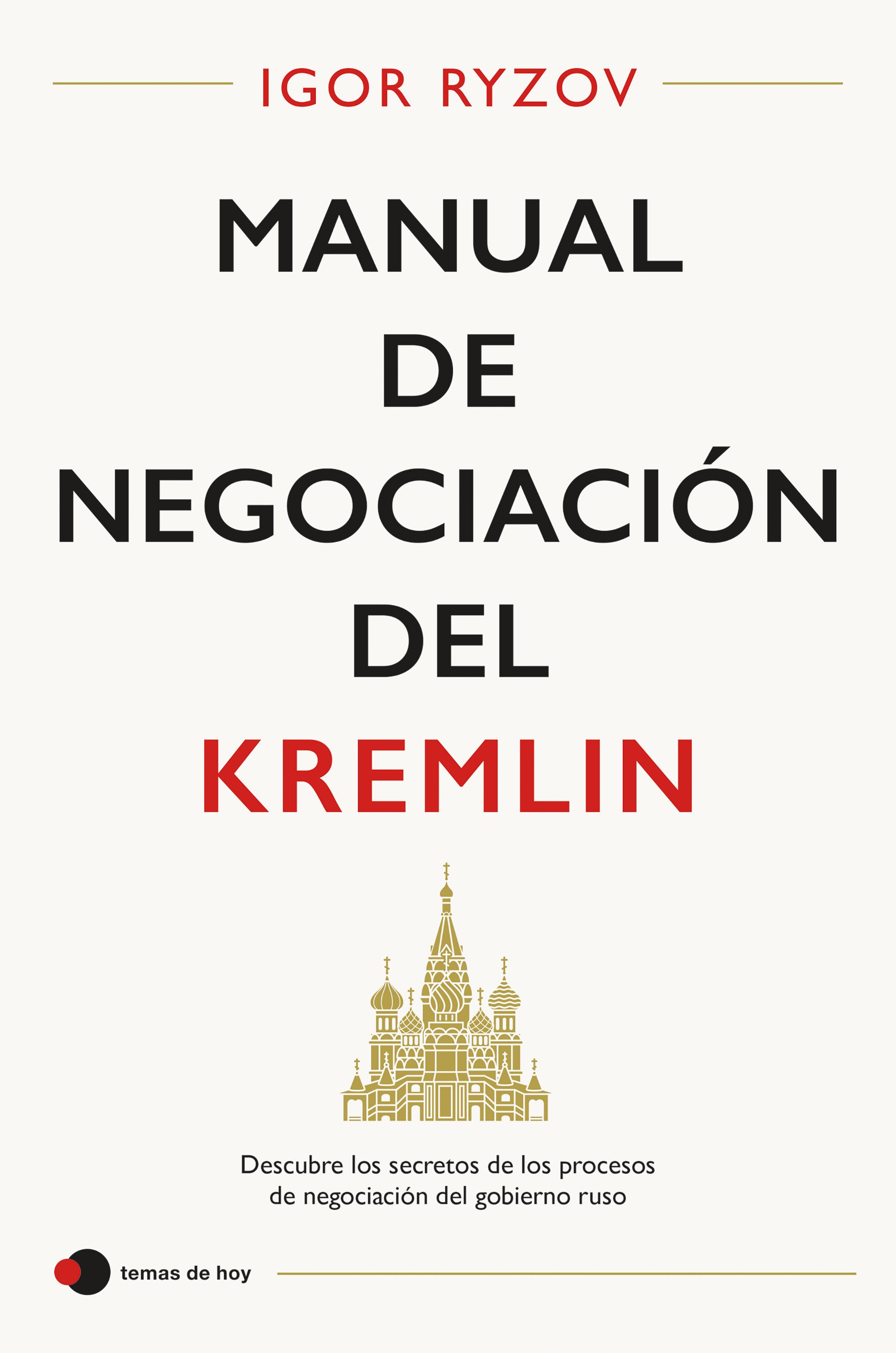 Manual de negociación del Kremlin. 9788499989655