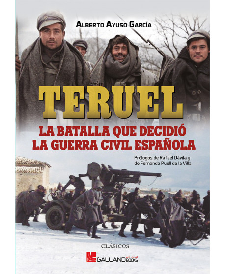 Teruel, la batalla que decidió la Guerra Civil española. 9788419469045