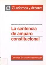 La sentencia de amparo constitucional. 9788425910074