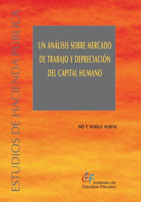 Un análisis sobre mercado de trabajo y depreciación del capital humano