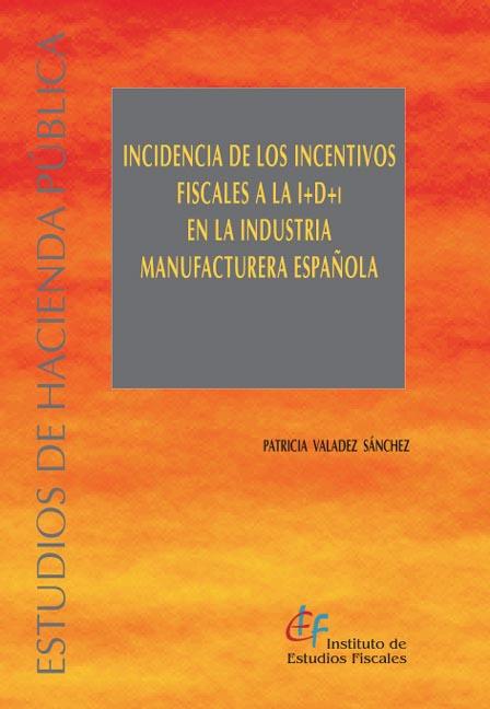 Incidencia de los incentivos fiscales a la I+D+i en la industria manufacturera española