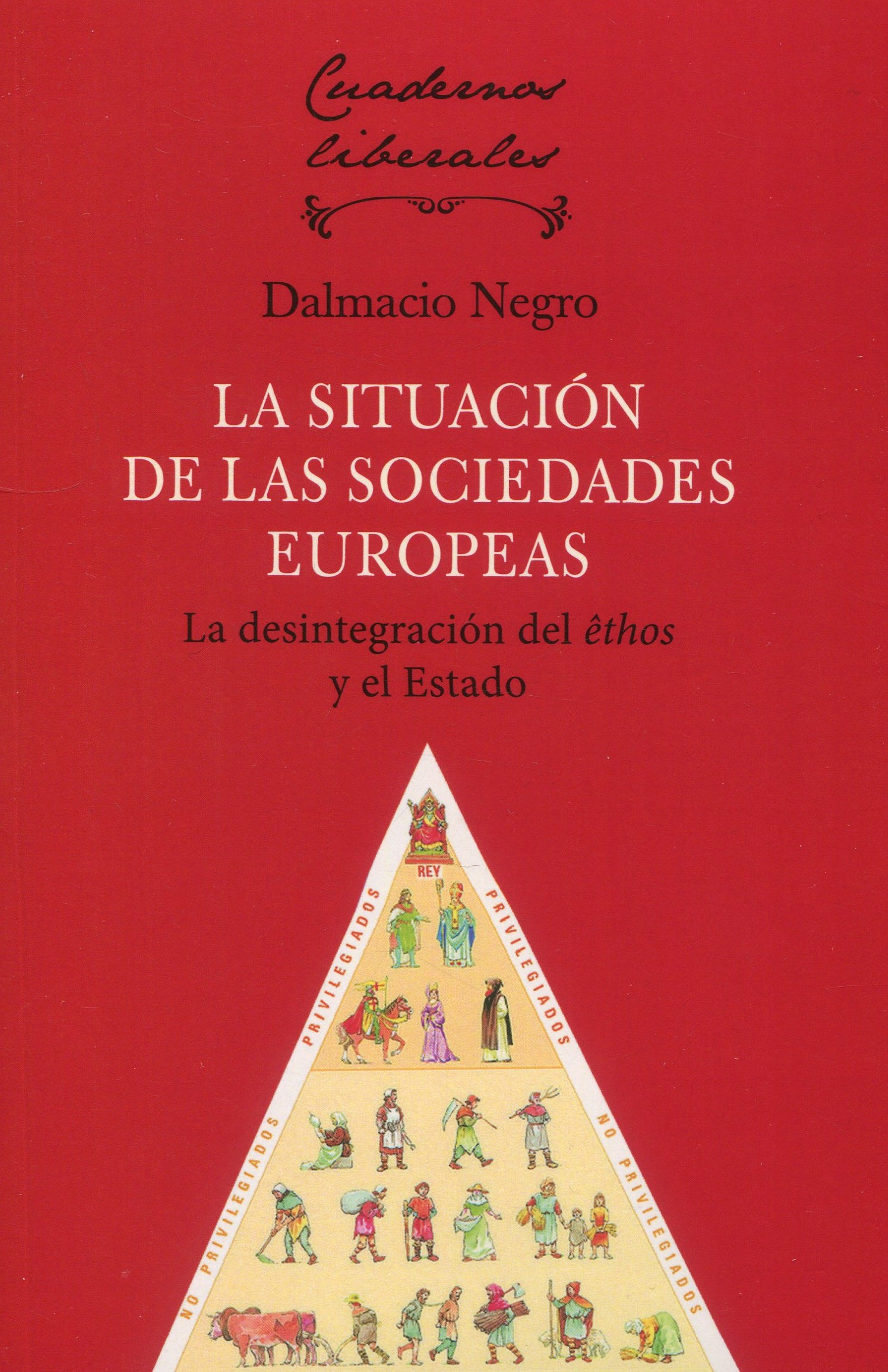 La situación de las sociedades europeas. 9788472098961