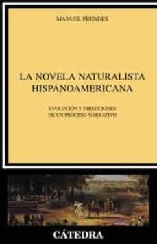 La novela naturalista hispanoamericana. 9788437620565