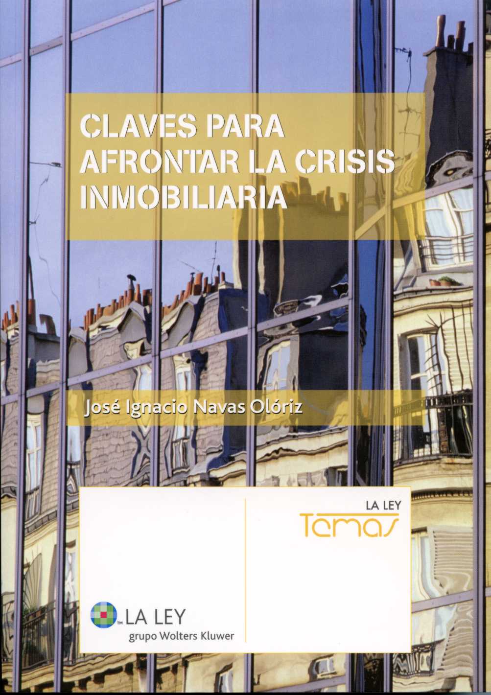 Claves para afrontar la crisis inmobiliaria