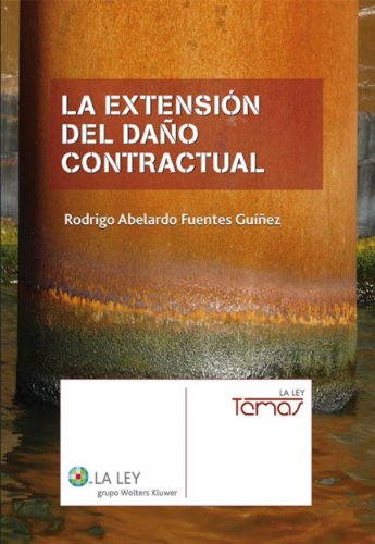 La extensión del daño contractual. 9788481262964