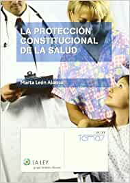 La protección constitucional de la salud. 9788481263381