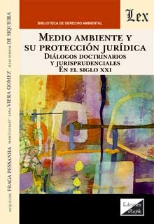 Medio Ambiente y su protección jurídica. 9789564070575