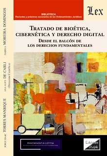 Tratado de bioética cibernética y derecho digital. 9789564071985