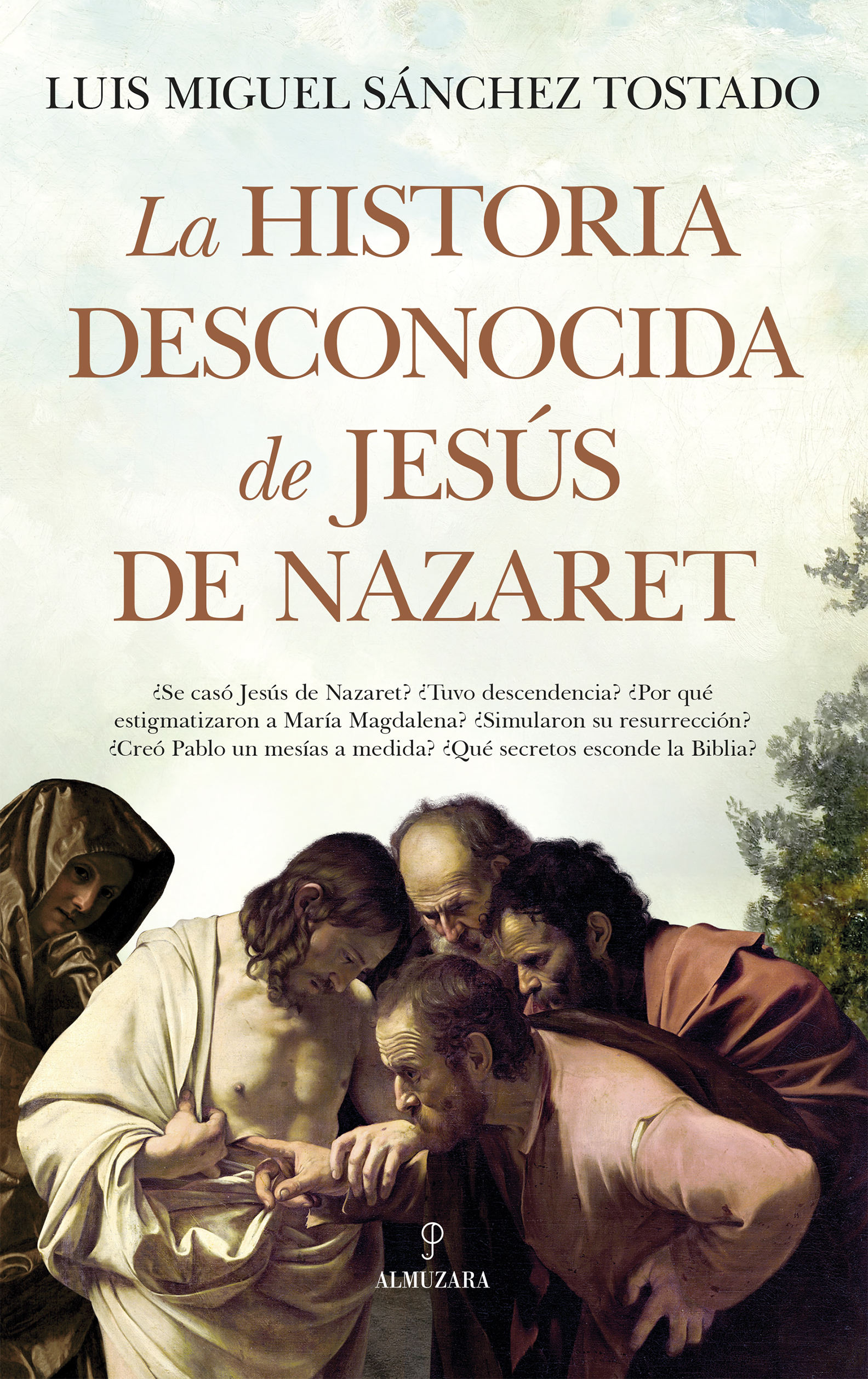 La historia desconocida de Jesús de Nazaret. 9788411316316
