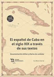 El español de Cuba en el siglo XIX a través de sus textos. 9788419376428