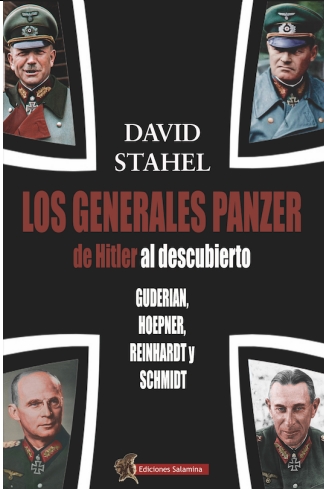 Los generales panzer de Hitler al descubierto. 9788412676303