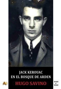 Jack Kerouac en el Bosque de Arden. 9788415757689