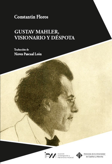 Gustav Mahler, visionario y déspota. 9788490445600