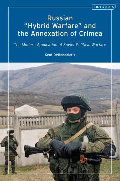 Russian 'hybrid warfare' and the annexation of Crimea