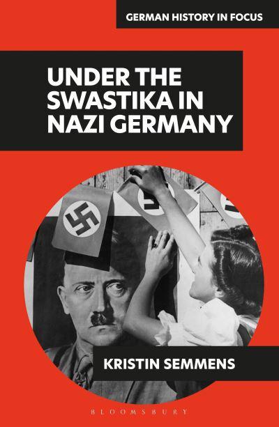 Under the Swastika in Nazi Germany. 9781350142794