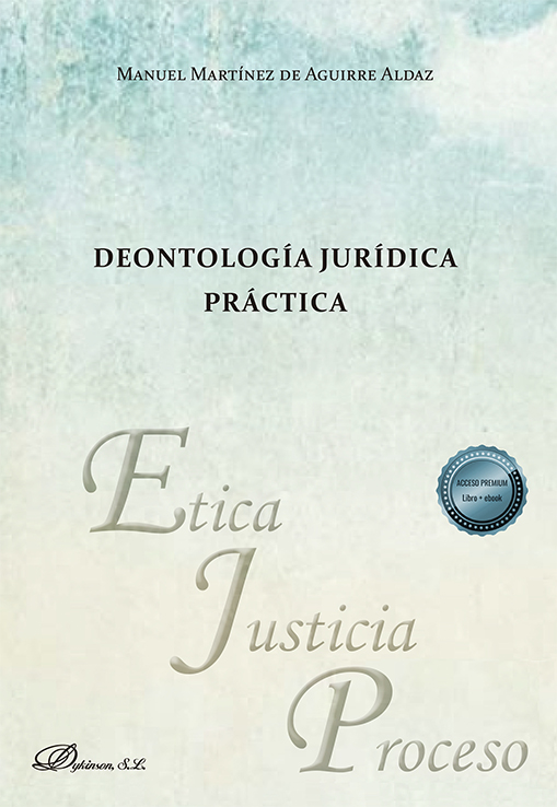 Deontología jurídica práctica. 9788411700504