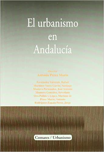 El urbanismo en Andalucía. 9788498361162