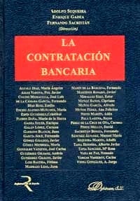 La contratación bancaria. 9788498490466