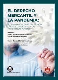 El Derecho mercantil y la pandemia. 9788413597577