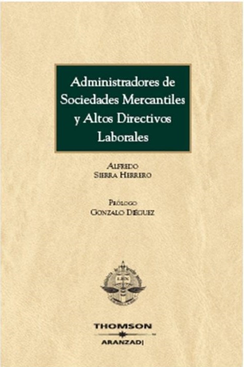 Administradores de sociedades mercantiles y altos directivos laborales