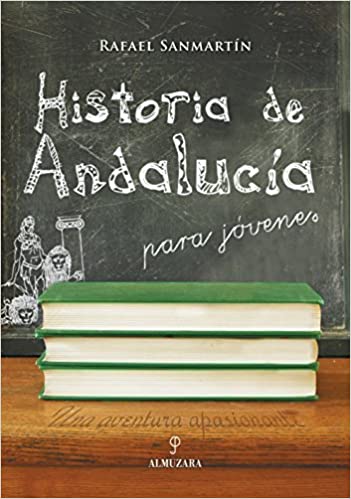 Historia de Andalucía para jovenes. 9788496416062
