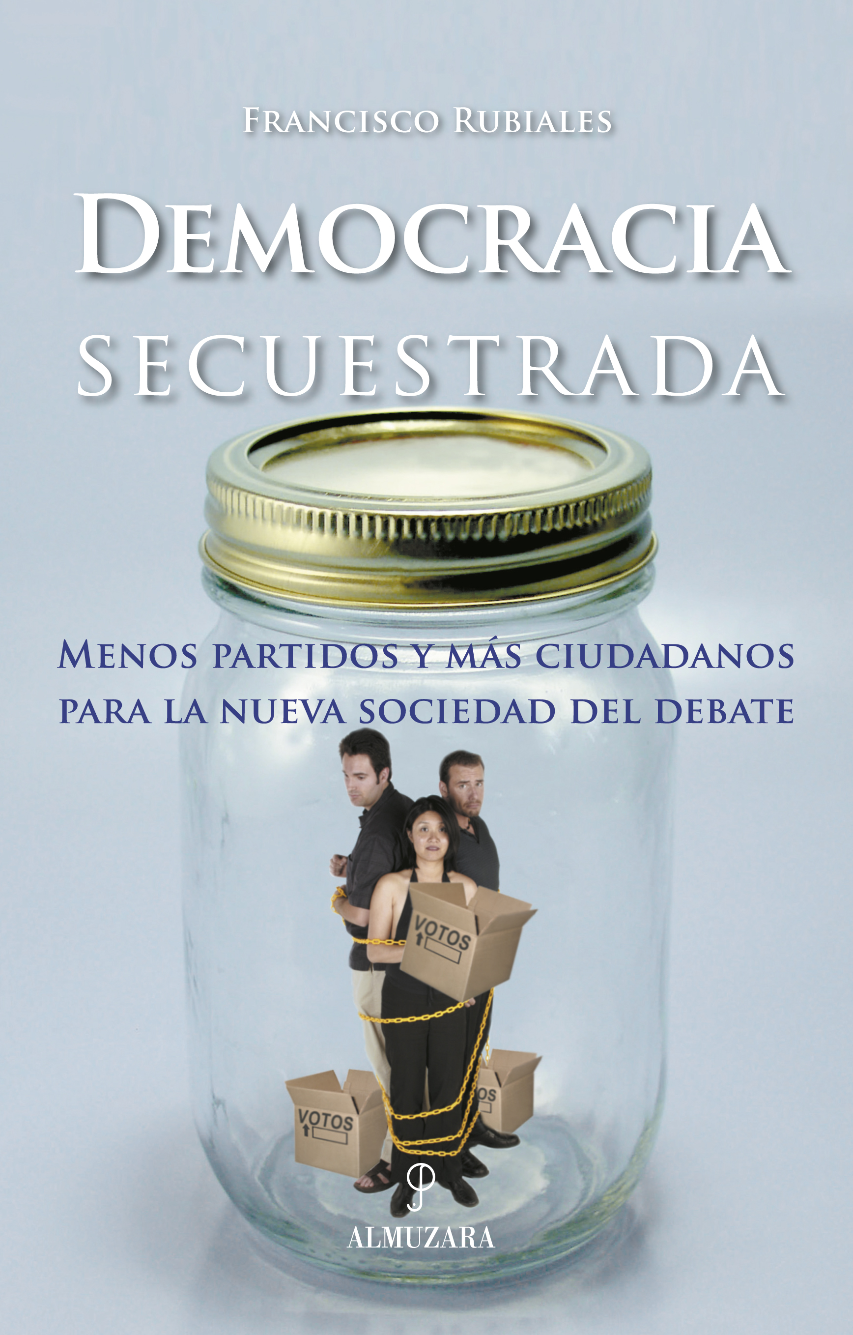 Democracia secuestrada