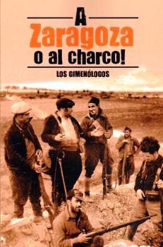 ¡A Zaragoza o al charco!. 9788412441710