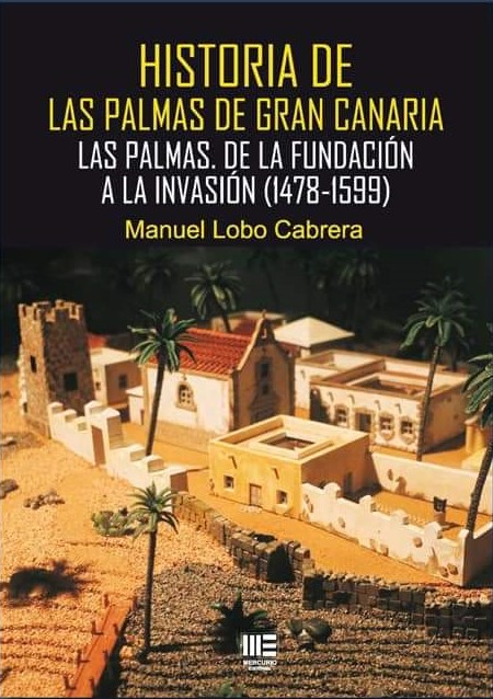 Historia de Las Palmas de Gran Canaria. 9788412699302