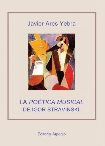 La poética musical de Igor Stravinski. 9788415798545