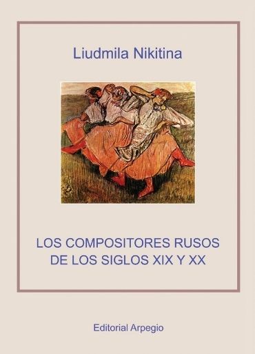 Los compositores rusos de los siglos XIX y XX. 9788415798590