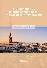 Estudio y análisis de zonas prioritarias en materia de despoblación. 9788419286703