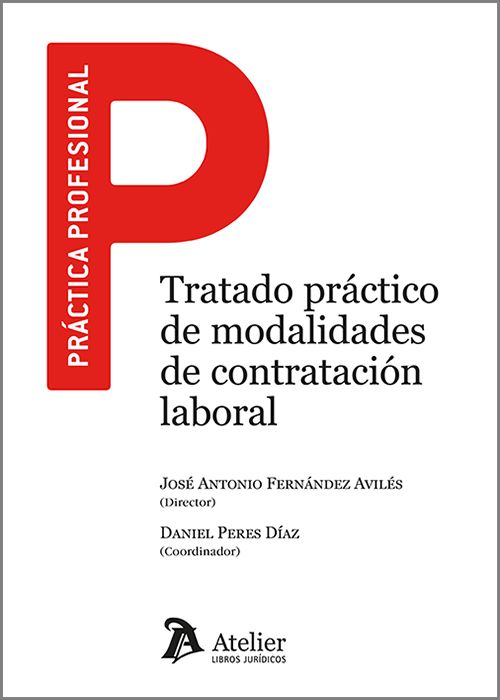 Tratado práctico de modalidades de contratación laboral. 9788419773036