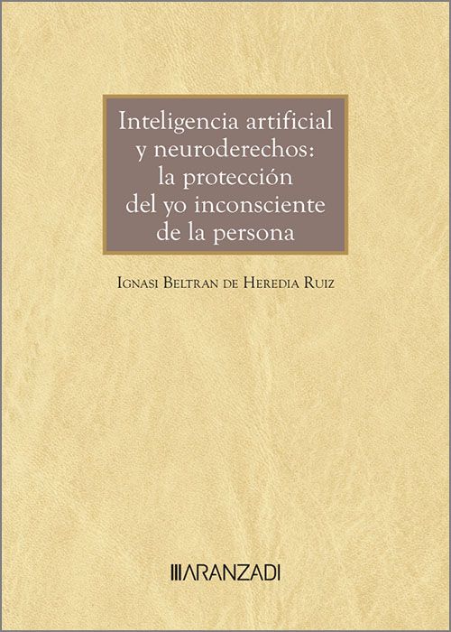 Inteligencia Artificial y neuroderechos. 9788411630894