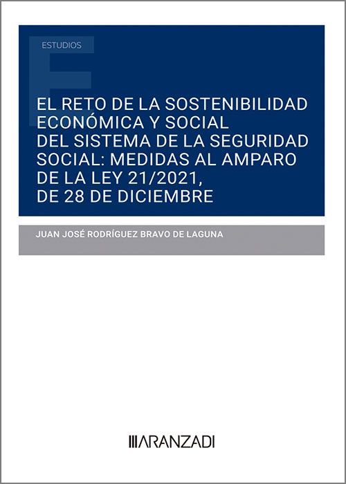 El reto de la sostenibilidad económica y social del sistema de la Seguridad Social. 9788411632423