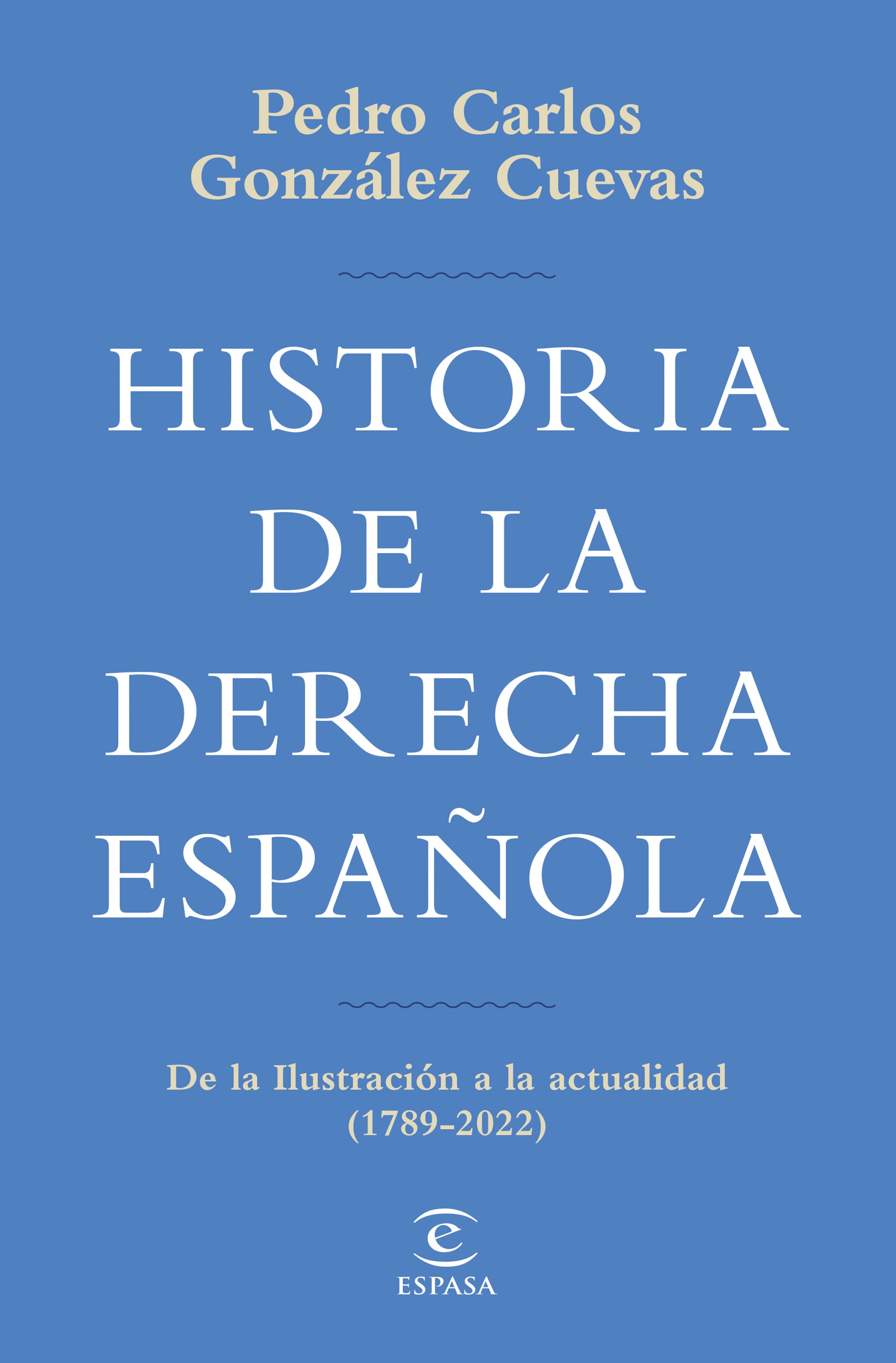 Historia de la derecha española. 9788467069747