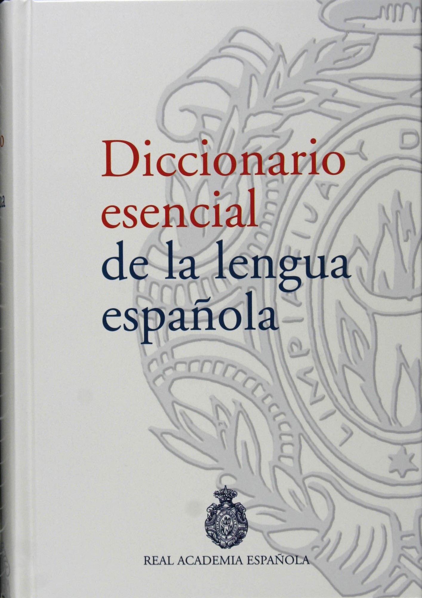 Diccionario esencial de la lengua española. 9788467023145