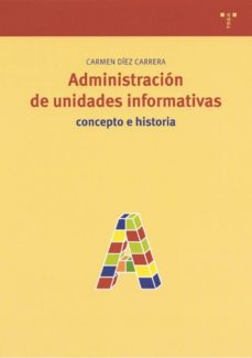 Administración de unidades informativas. 9788497040655