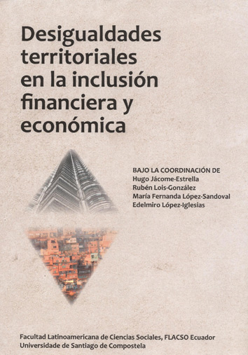 Desigualdades territoriales en la inclusión financiera y económica. 9788419679109