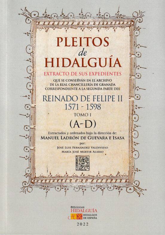 Pleitos de Hidalguía que se conservan en el Archivo de la Real Chancillería de Granada (extracto de sus expedientes) . 9788412535716